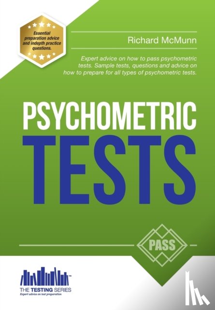 McMunn, Richard - How to Pass Psychometric Tests: The Complete Comprehensive Workbook Containing Over 340 Pages of Sample Questions and Answers to Passing Aptitude and Psychometric Tests (Testing Series)