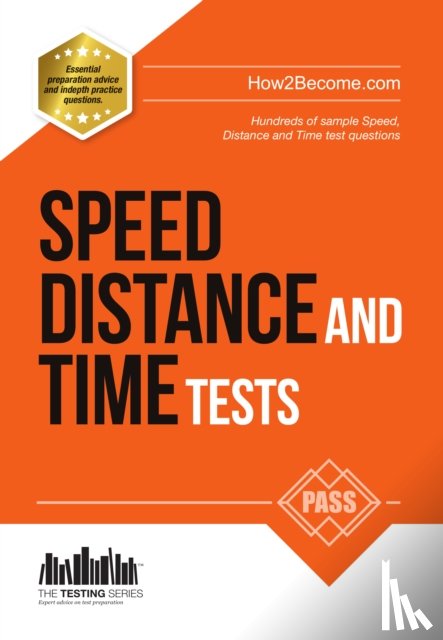 How2Become - Speed, Distance and Time Tests: 100s of Sample Speed, Distance & Time Practice Questions and Answers
