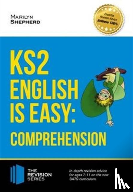 How2Become - KS2: English is Easy - English Comprehension. in-Depth Revision Advice for Ages 7-11 on the New Sats Curriculum. Achieve 100%