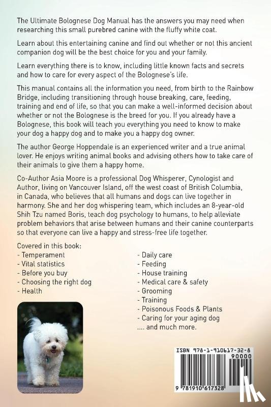 Hoppendale, George, Moore, Asia - Bolognese Dogs. Ultimate Bolognese Dog Manual. Bolognese dog book for care, costs, feeding, grooming, health and training.