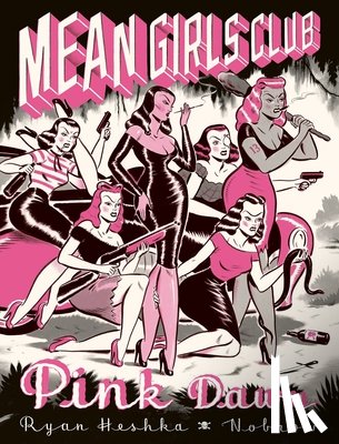 Heshka, Ryan - Mean Girls Club