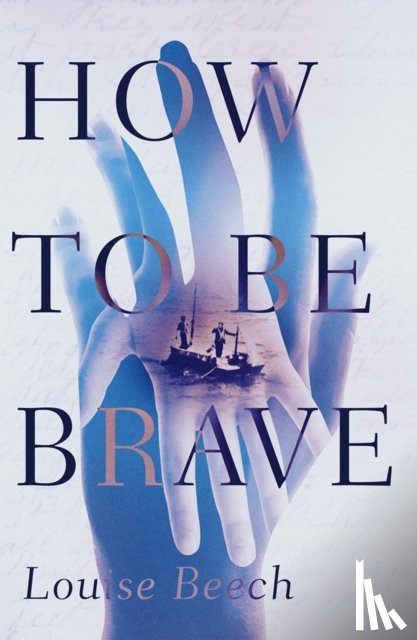 Beech, Louise - How To Be Brave