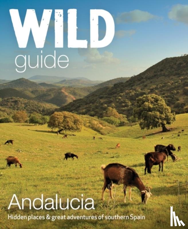 Pitcher, Edwina - Wild Guide Andalucia