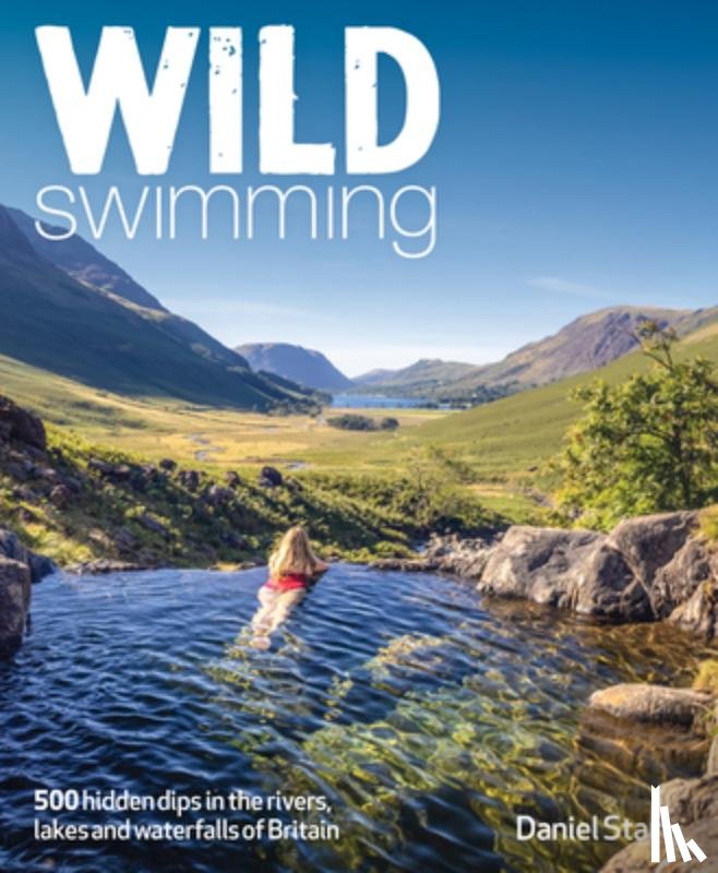 Start, Daniel - Wild Swimming Britain