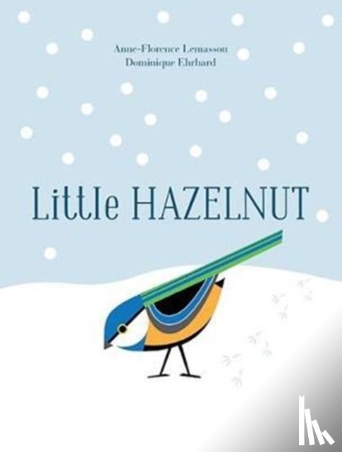 Lemasson, Anne-Florence, Ehrhard, Dominique - Little Hazelnut