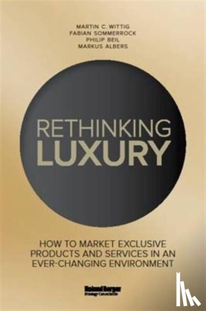 Sommerrock, Fabian, Wittig, Martin C., Beil, Philip, Albers, Markus - Rethinking Luxury