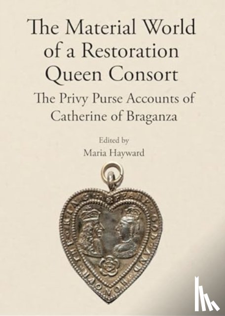  - The Material World of a Restoration Queen Consort
