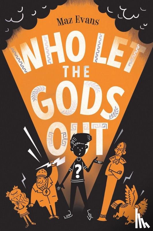 Evans, Maz - Who Let the Gods Out?