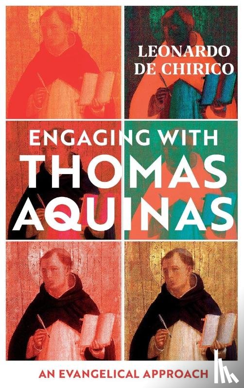 Chirico, Leonardo De - Engaging with Thomas Aquinas