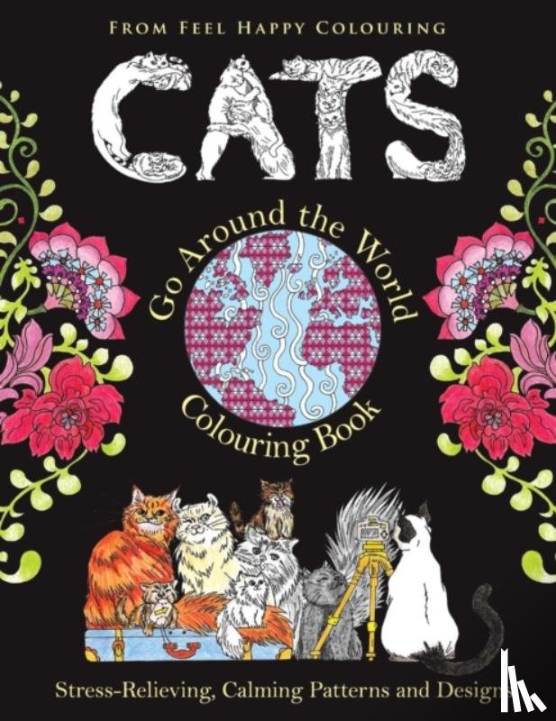 Feel Happy Colouring - Cats Go Around the World Colouring Book