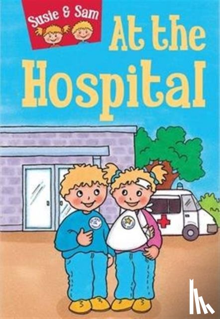 Hamilton, Judy - Susie and Sam at the Hospital