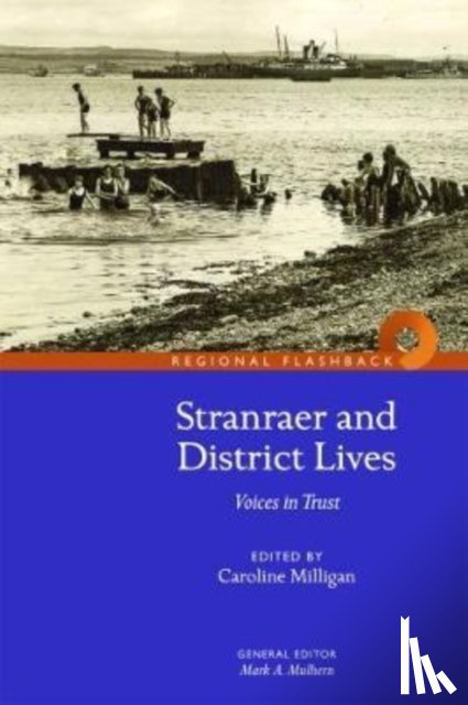  - Stranraer and District Lives: Voices in Trust