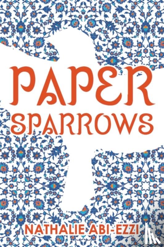 Nathalie Abi-Ezzi - Paper Sparrows