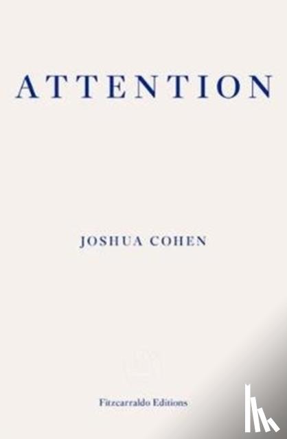Joshua Cohen - ATTENTION
