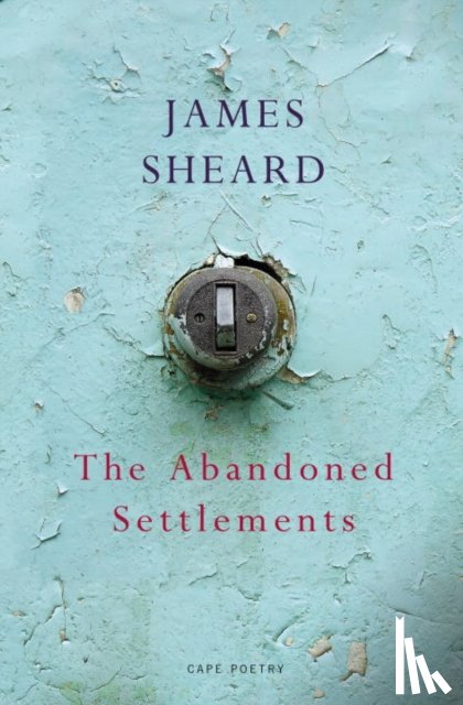 Sheard, James - The Abandoned Settlements