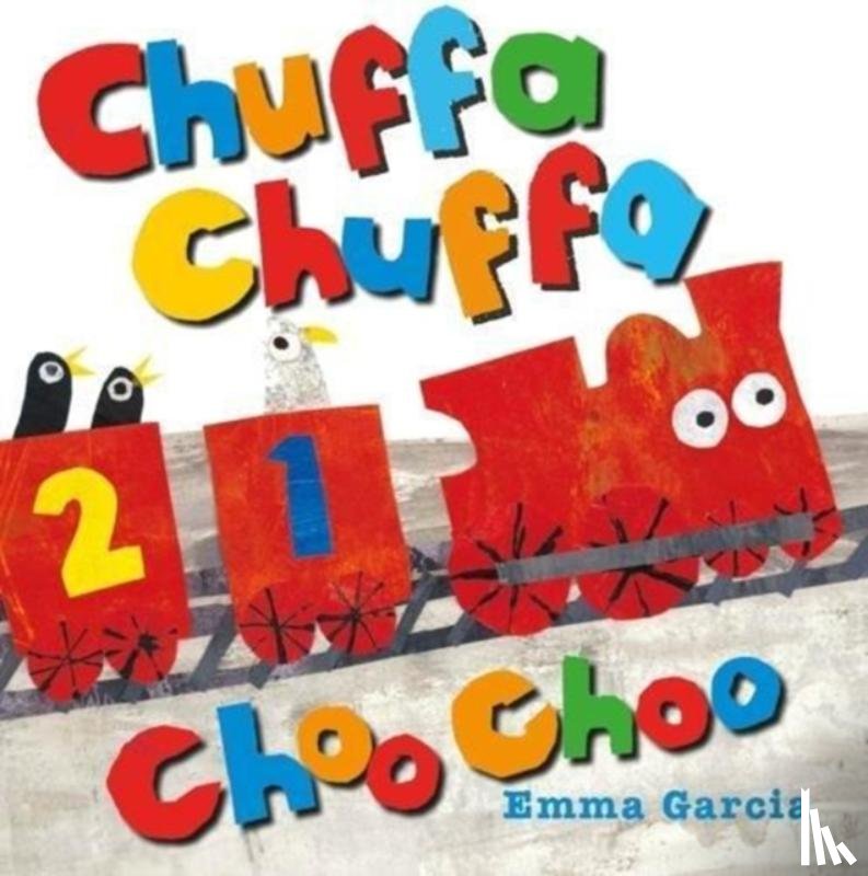 Garcia, Emma - Chuffa Chuffa Choo Choo