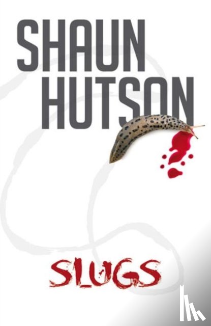 Hutson, Shaun - Slugs