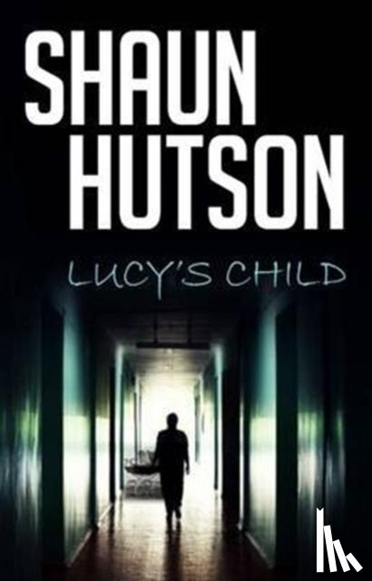 Hutson, Shaun - Lucy's Child