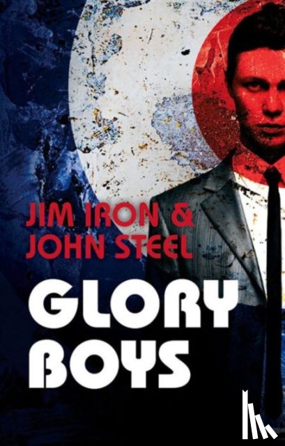 Steel, John, Iron, Jim - Glory Boys