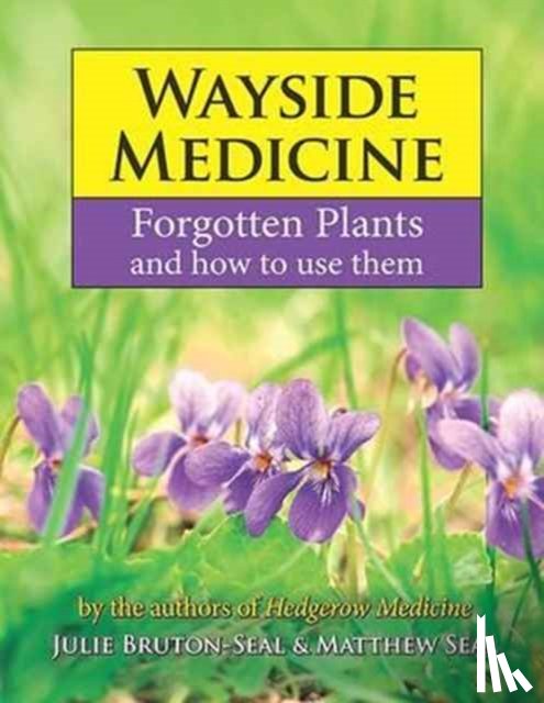 Bruton-Seal, Julie, Seal, Matthew - Wayside Medicine