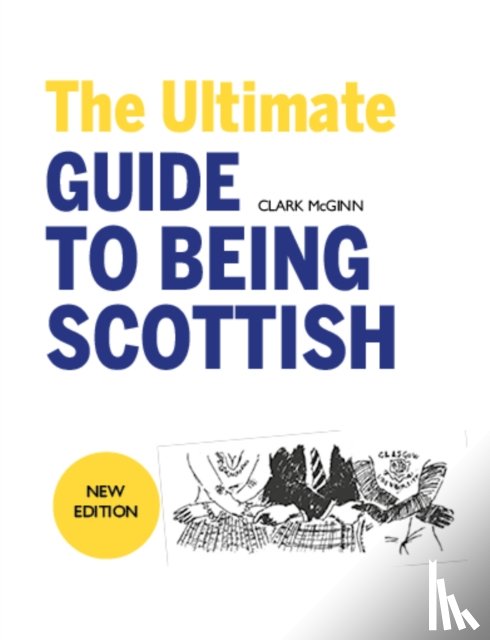 McGinn, Clark - The Ultimate Guide to Being Scottish