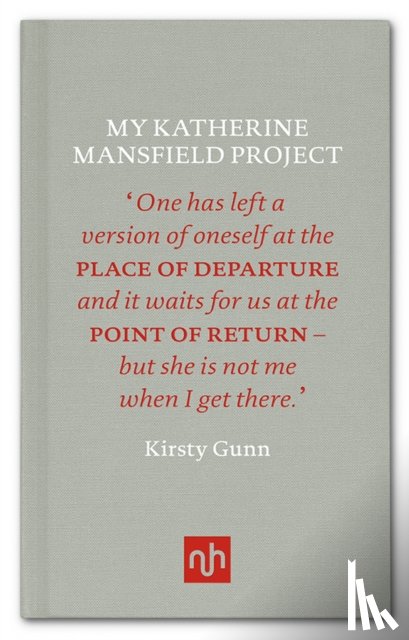 Gunn, Kirsty - My Katherine Mansfield Project