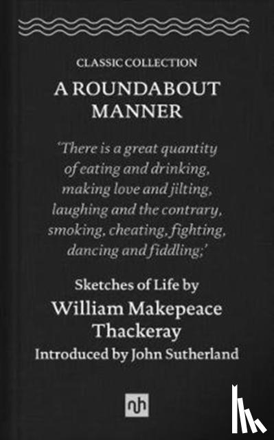 Thackeray, William Makepeace - A Roundabout Manner
