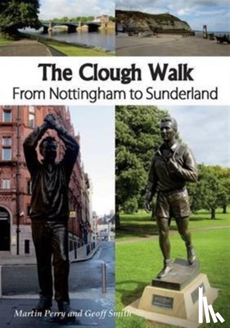 Martin, Perry, Smith, Geoff - The Clough Walk