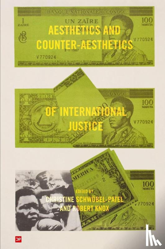  - Aesthetics and Counter-Aesthetics of International Justice