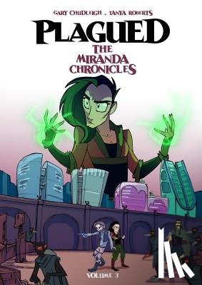 Chudleigh, Gary - Plagued: The Miranda Chronicles Vol 3