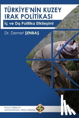 Şenbaş, Demet - Turkiye'nin Kuzey Irak Politikası