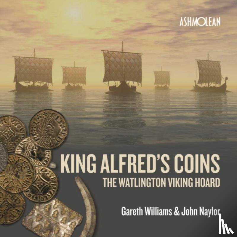 Williams, Gareth (University of Salford) - King Alfred's Coins