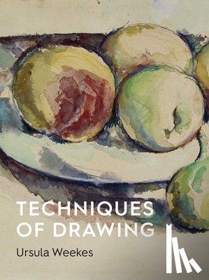 Weekes, Ursula - Techniques of Drawing