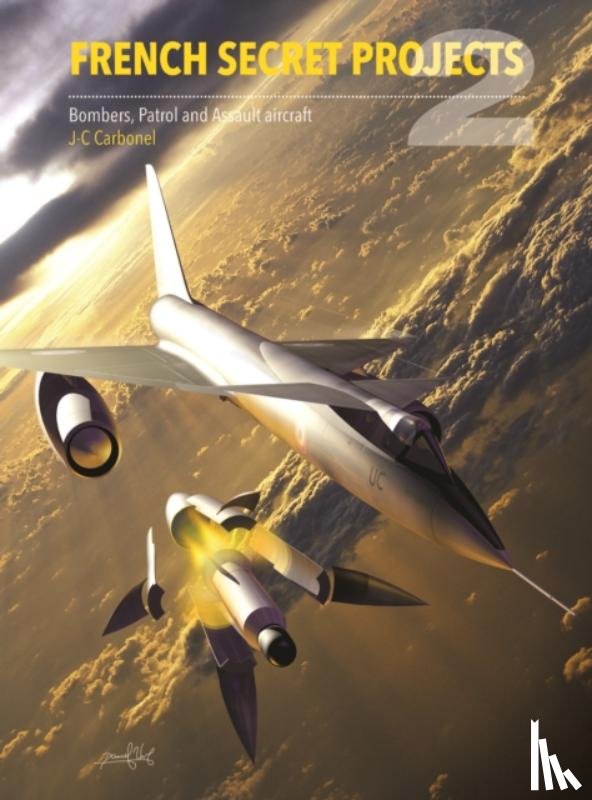 Carbonel, Jean (Author) - French Secret Projects 2