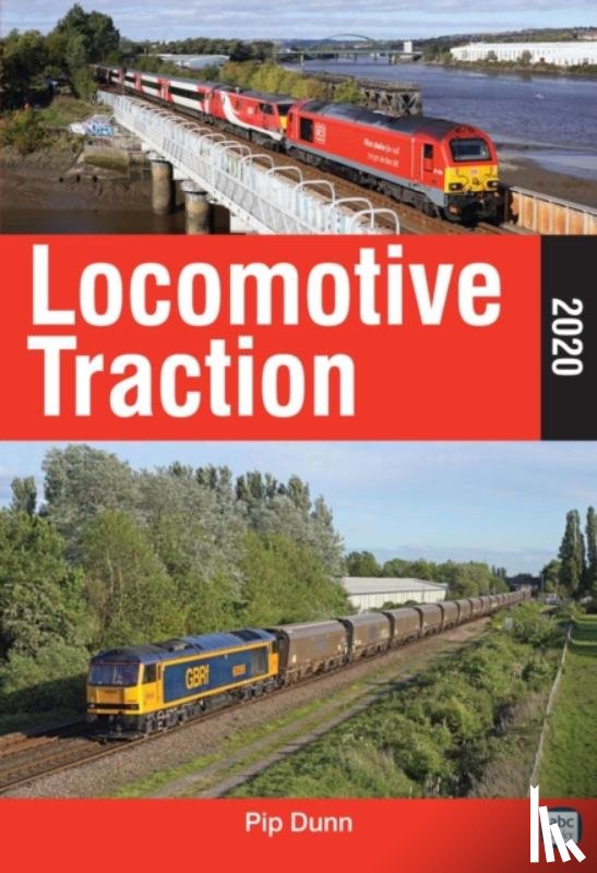Dunn, Pip (Author) - Locomotive Traction 2020
