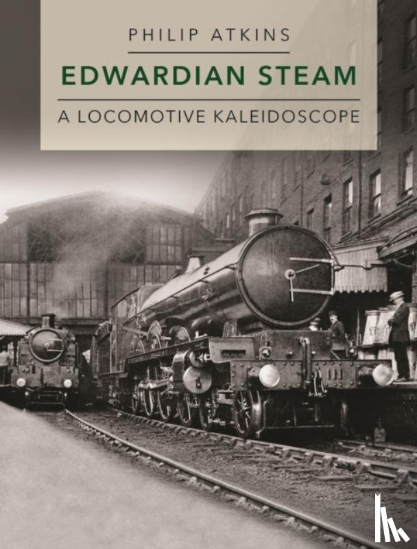 Atkins, Philip (Author) - Edwardian Steam