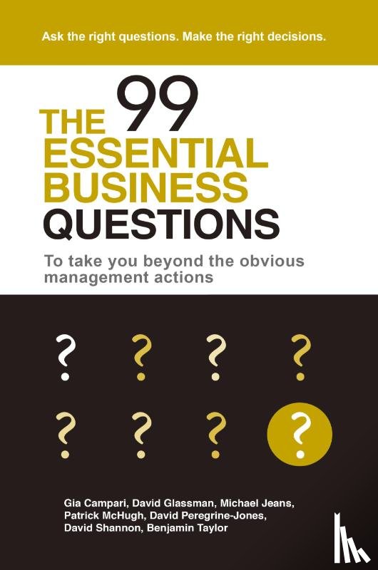 Jeans, Michael, McHugh, Patrick, Taylor, Benjamin - The 99 Essential Business Questions