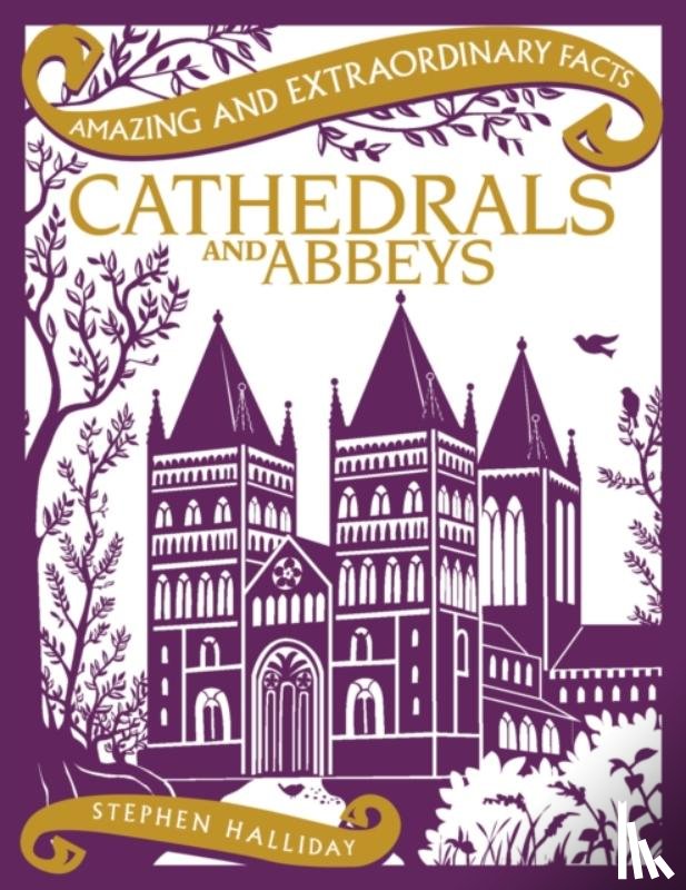 Halliday, Stephen - Cathedrals and Abbeys