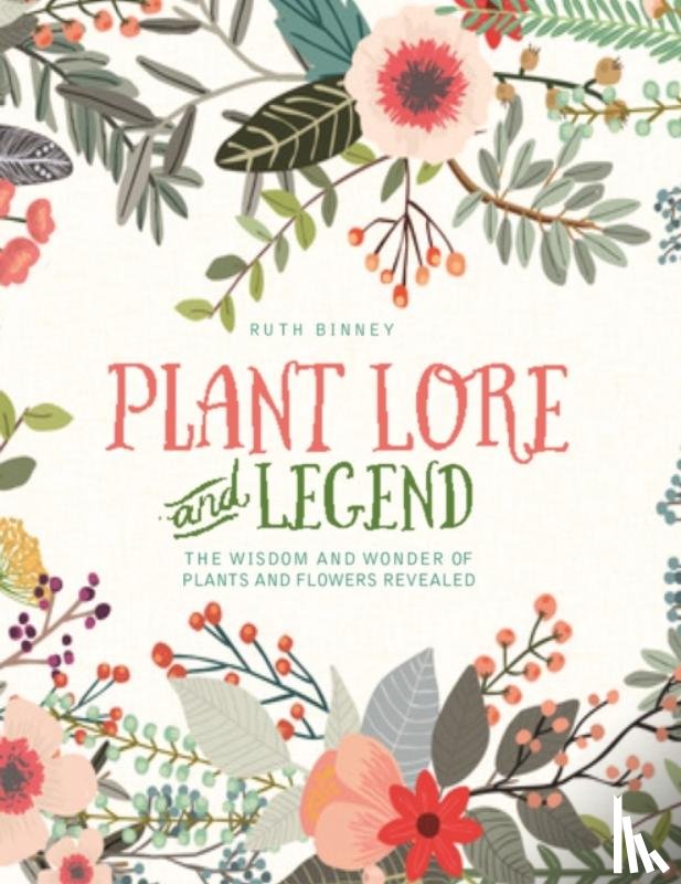 Binney, Ruth - Plant Lore and Legend