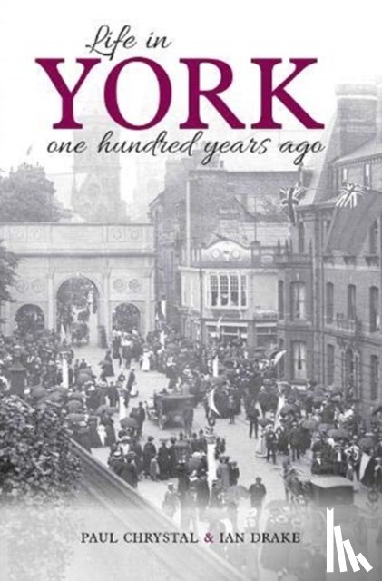 Chrystal, Paul, Drake, Ian - Life in York