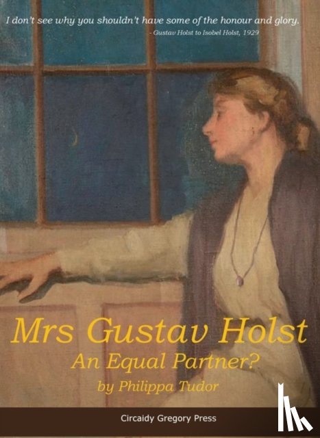 Tudor, Philippa - Mrs Gustav Holst