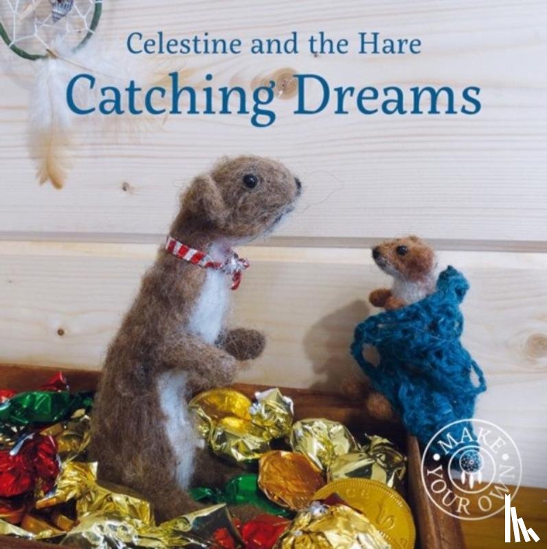 Celestine, Karin - Celestine and the Hare: Catching Dreams
