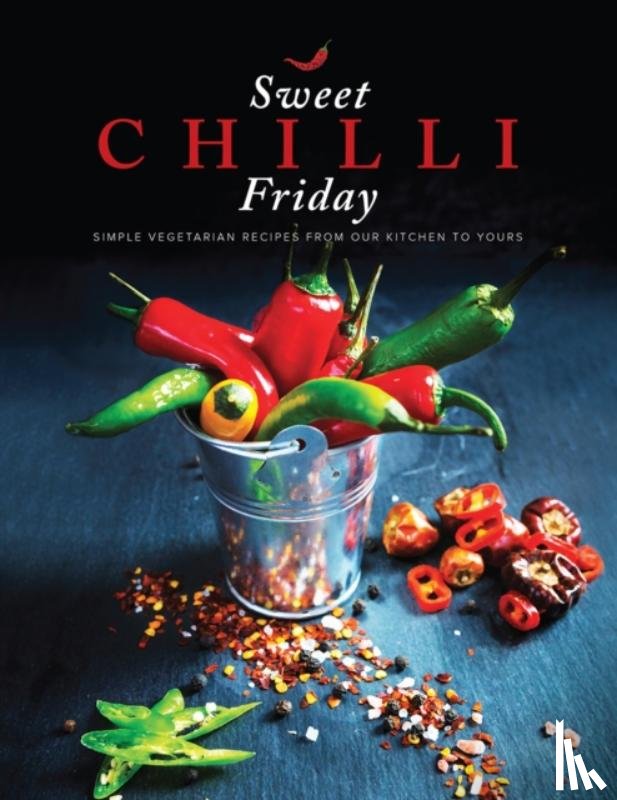 Lakhani, Alpa, Natalia, Anjana, Jaitha, Deepa, Manek, Sangita - Sweet Chilli Friday