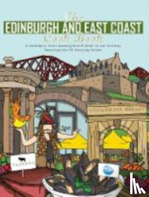 Fisher, Katie - The Edinburgh and East Coast Cook Book