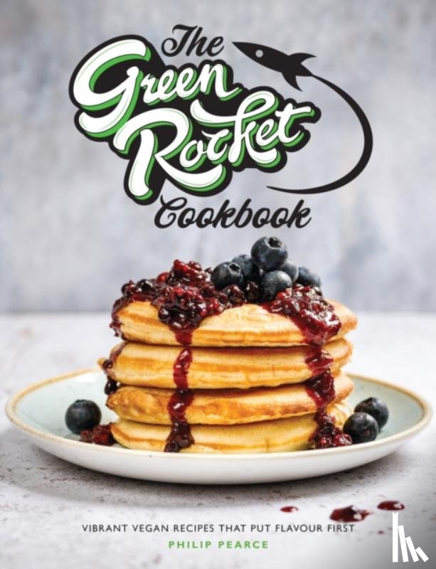 Pearce, Philip - The Green Rocket Cookbook