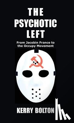 Bolton, Kerry - The Psychotic Left