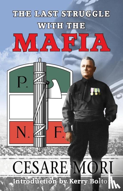 Mori, Cesare - The Last Struggle With The Mafia