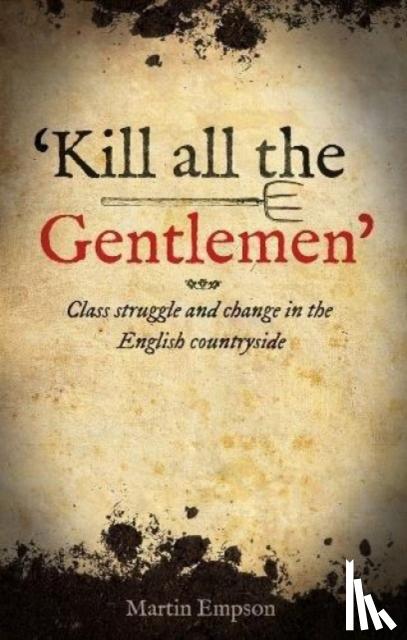 Empson, Martin - 'Kill all the Gentlemen'