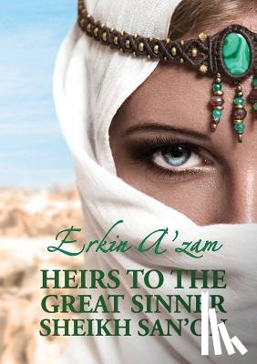 A'Zam, Erkin - Heirs to the Great Sinner Sheikh San'on