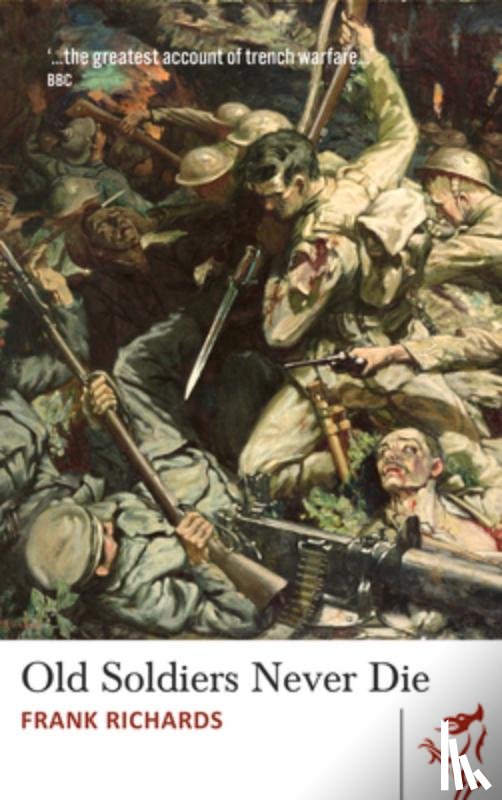 Richards, Frank - Old Soldiers Never Die